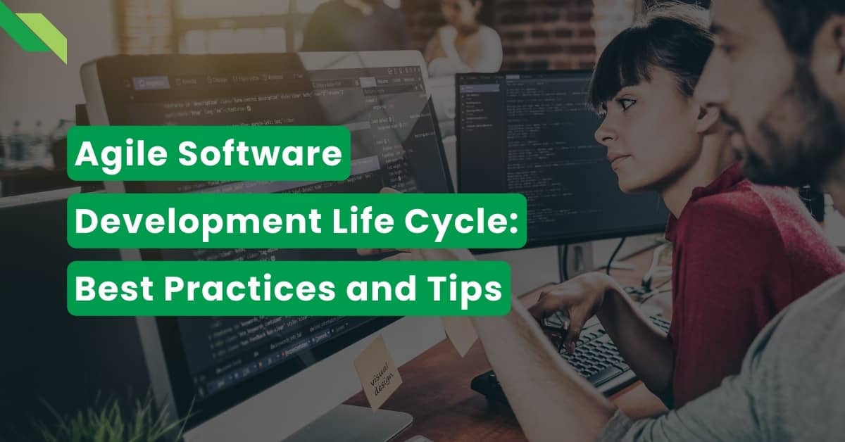 Two software developers are working on computers in an office setting with a title overlay reading "Agile Software Development Life Cycle (SDLC): Best Practices and Tips.