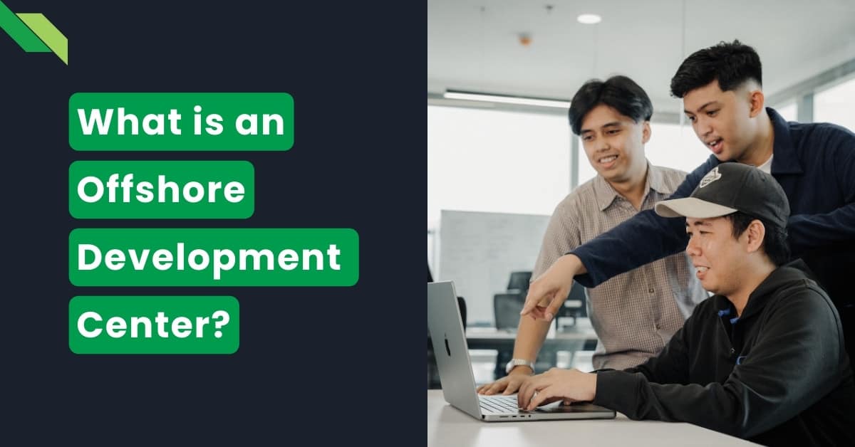What is a dedicated offshore development center?