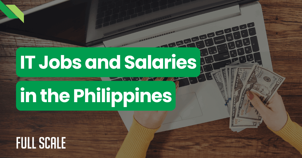 A person with a laptop holds several US dollar bills. Text on the image reads "IT Jobs and Salaries in the Philippines: An Overview from the IT Jobs List and Salary.