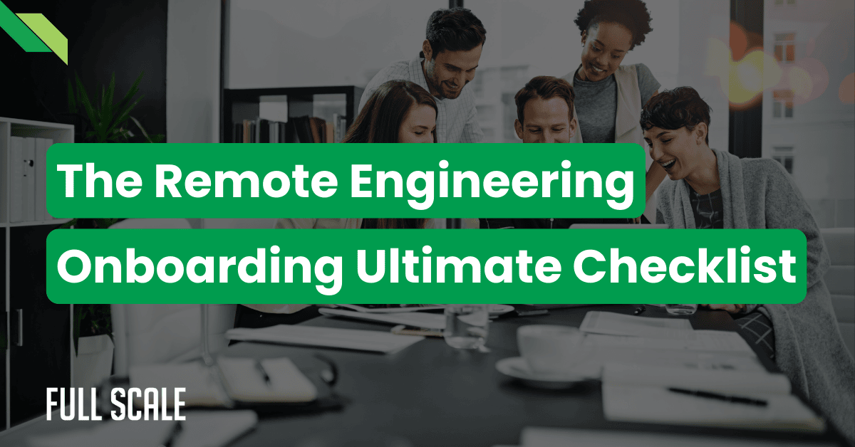A group of people gather around a table, examining documents, with text overlay: "The Ultimate Remote Engineering Onboarding Checklist for Scaling Teams.