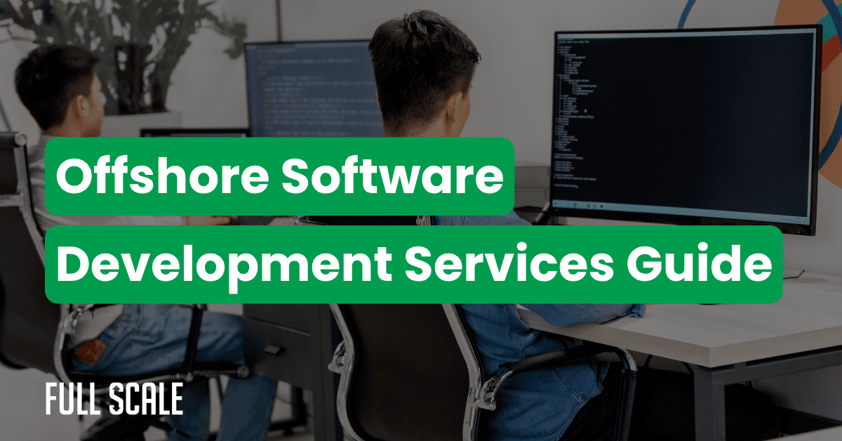 Two people working at computer desks with large monitors displaying code. Overlaid text reads "Offshore Software Development Services Guide" by a leading offshore software development services company.