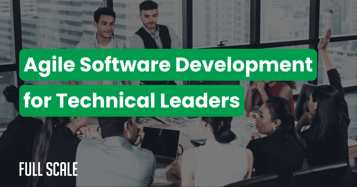A group of professionals sit around a conference table with laptops, with the text "Agile Software Development for Technical Leaders" displayed prominently, illustrating what is agile software development and its impact on project success.