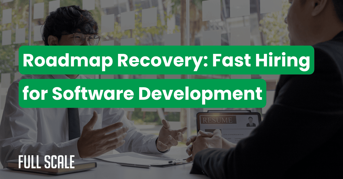 Two people in business attire sit across from each other at a desk with papers and a laptop; text reads "Roadmap Recovery: Rapid developer recruitment for quick tech team scaling.