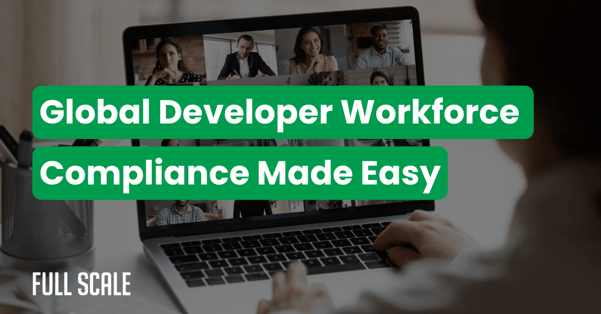 A person attends a video conference with multiple people on screen, overlaid with the text "Managing international developer teams compliance made easy.