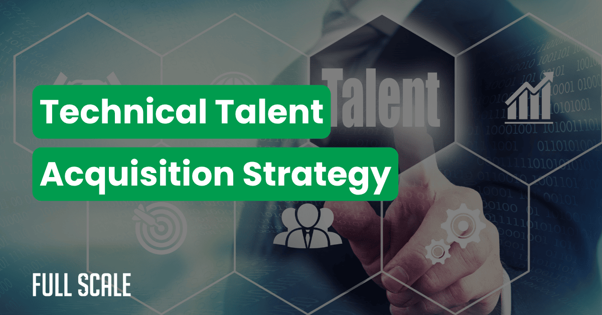 A person points at virtual icons with the words "Technical Talent Acquisition Strategy" overlaid in bold green text. The background shows network and business graphics, highlighting the need for engineering recruitment transformation.