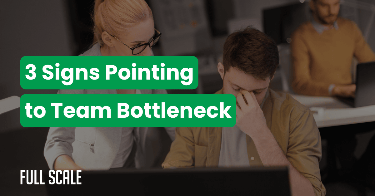 Two people at a desk, one woman talking to a stressed man; text reads "3 Signs Pointing to Software Development Bottlenecks.