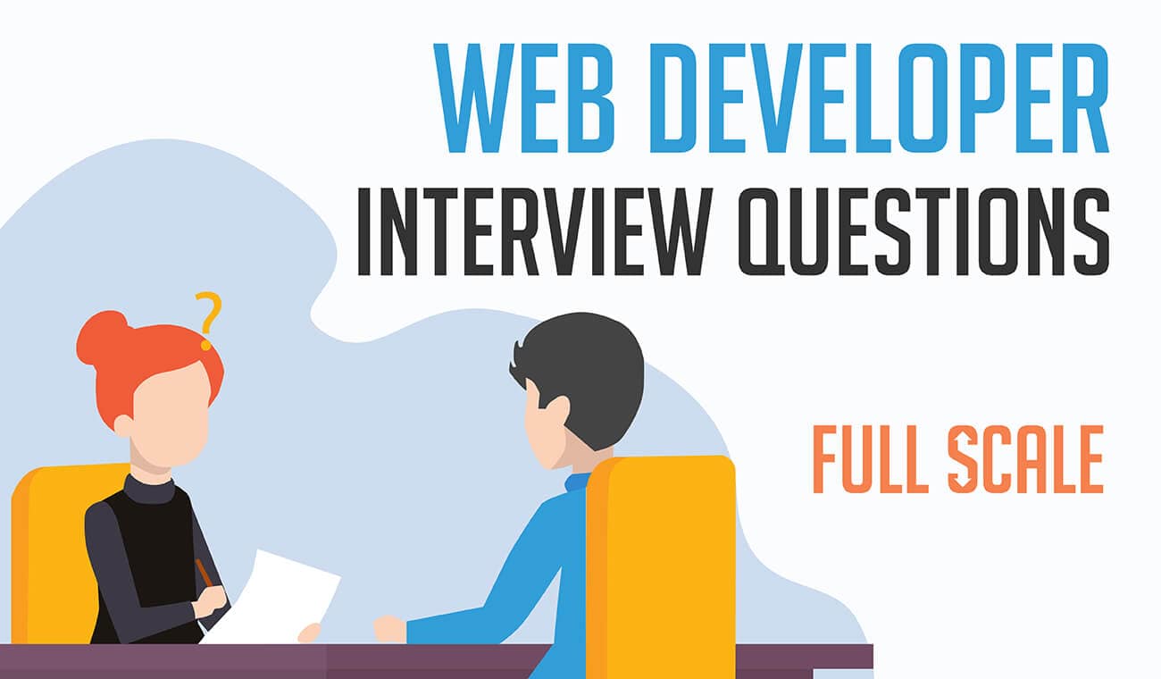 Web Developer interview questions full scale.
