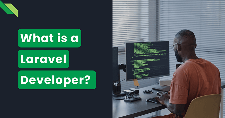 A Laravel Developer working at a computer with text asking 'what is a Laravel Developer?'.