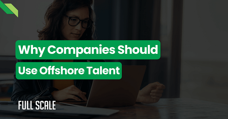 A professional working on a laptop with a presentation slide in the background titled "Why companies should use offshore talent" by Full Scale.