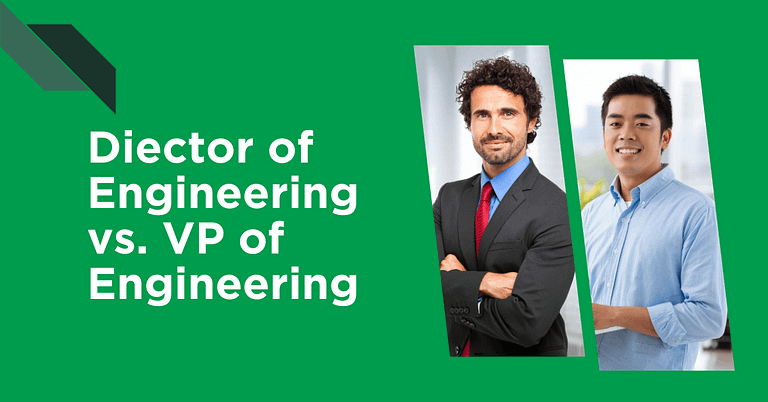 Comparison between the roles of Director of Engineering and VP of Engineering, featuring two professional men.