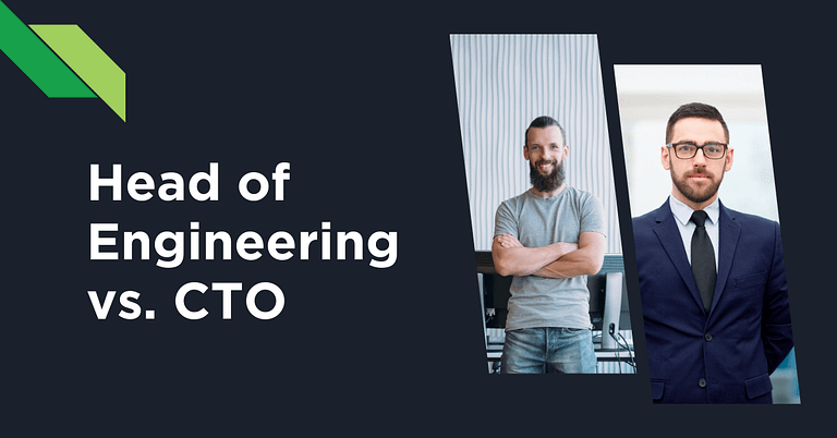 Comparing the roles of Head of Engineering vs. CTO.