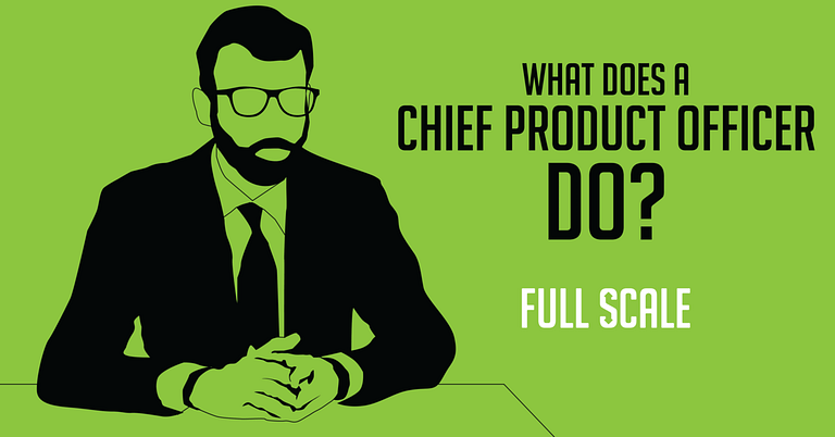 A graphic illustration showing a silhouetted figure of a man in glasses and a beard with the question "What Does a Chief Product Officer Do?" written next to him, all set against a green