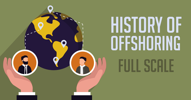 An infographic banner with the title "history of offshore development team full scale," featuring a stylized globe with location markers and two hands presenting icons of a suited person and a person with a headset, suggesting