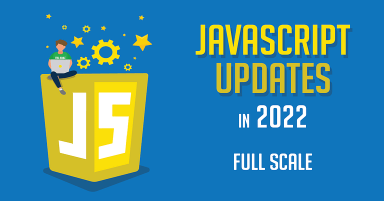 An illustration announcing "JavaScript Update in 2022" featuring a stylized JavaScript logo and a person sitting atop with various icons representing updates or new features, all against a blue background.