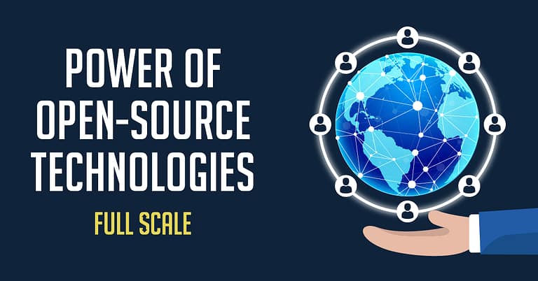 An illustration showcasing the global impact of open-source technologies, with a hand presenting a stylized globe surrounded by interconnected nodes and the phrases "power of open-source technologies" and "full scale".
