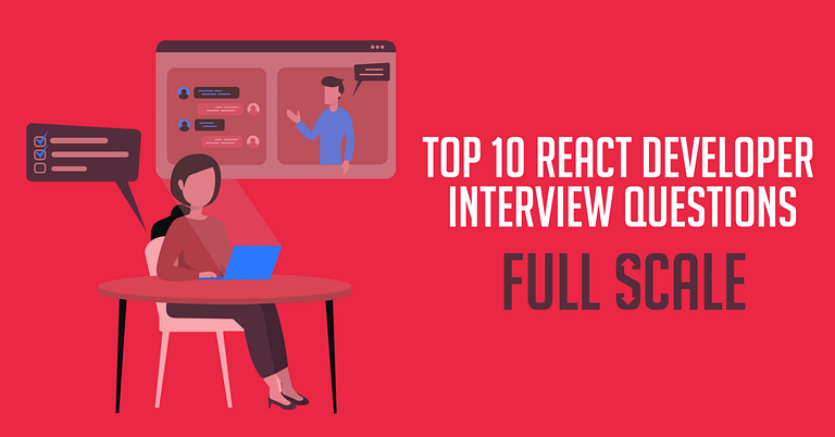 A graphic promoting "Top 10 React Developer Interview Questions," featuring react developers at a desk with a laptop and a presentation of an interview in the background.