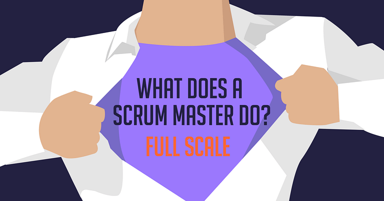 An illustration showing a person in a white shirt and blazer opening their shirt like a superhero to reveal a t-shirt with the text "What Does a Scrum Master Do? Full scale.