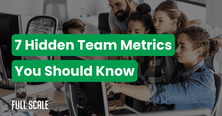 Five people gather around a computer monitor in an office, with the text "7 Hidden Team Metrics You Should Know" displayed over the image.
