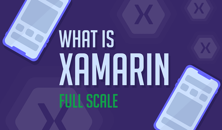 Xamarin: Everything You Need to Know