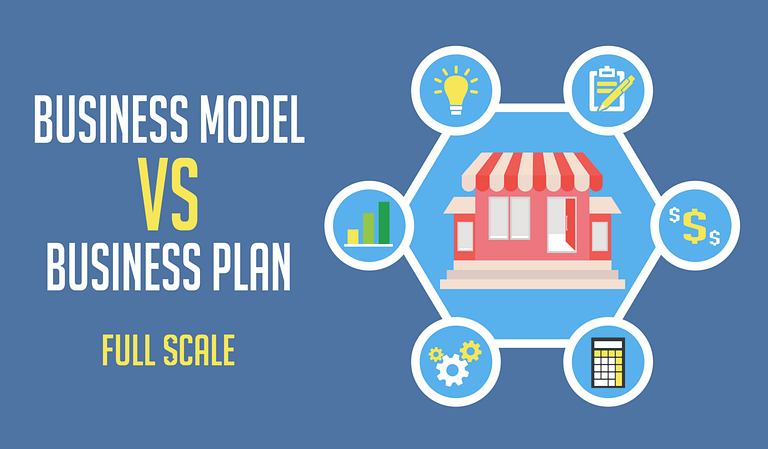 Business Model Vs. Business Plan