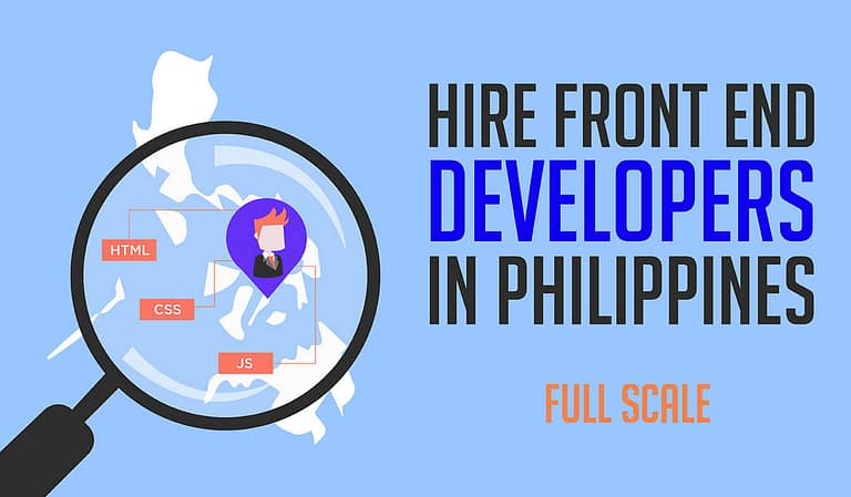 Hire Front End Developers in the Philippines full scale.