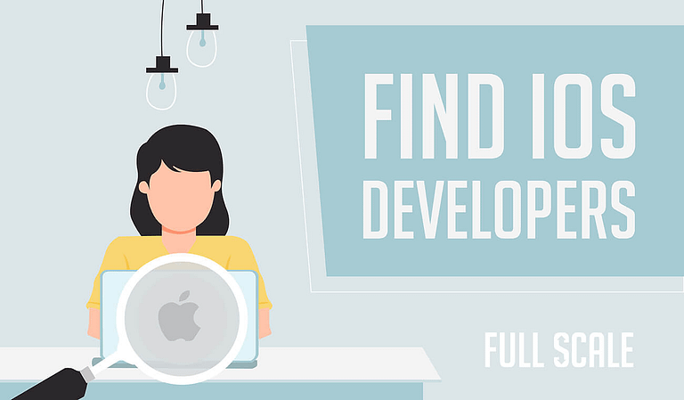 Find iOS Developers for full-scale projects.
