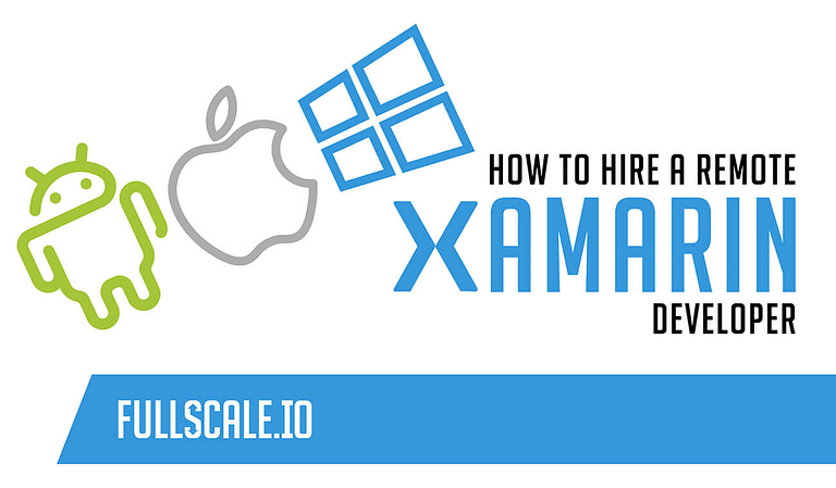 How to hire a remote Xamarin developer.