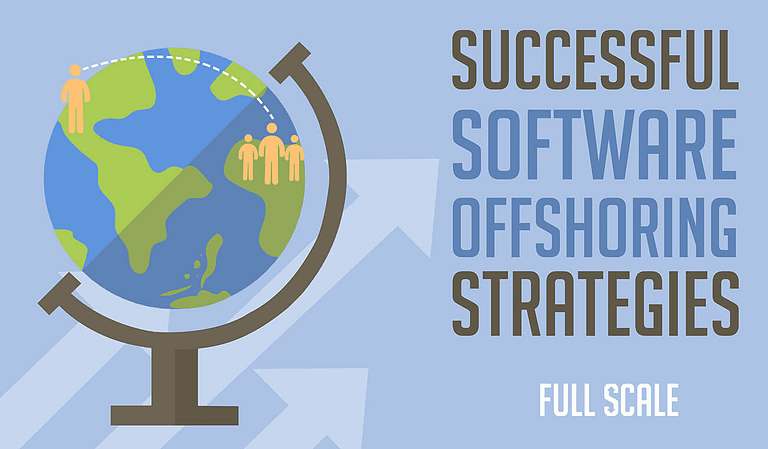 Successful software offshoring strategies.