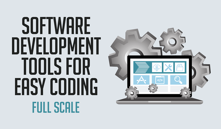 An illustration promoting Software Development Tools that facilitate easier coding, represented by a laptop with application icons on the screen, flanked by gears to symbolize the mechanics of development, with the text "Software Development