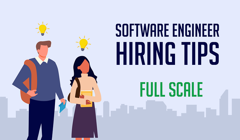 An infographic featuring two animated characters with text overhead reading "Software Engineer hiring tips" and "full scale." The design suggests informative content on recruitment strategies in the tech industry.