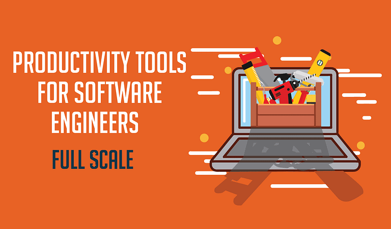 A graphic banner showcasing productivity tools for software engineers with an illustration of a laptop containing work tools on an orange background with the text "Productivity Tools for Software Engineering Full Scale.