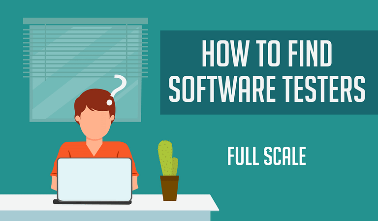 How to find Expert Software Testers for quality assurance.