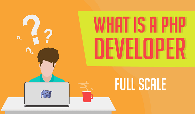 What is a full-scale PHP developer?