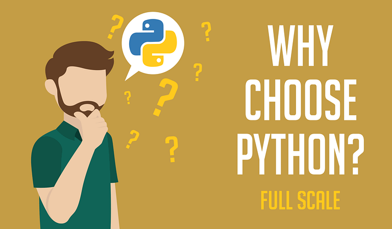 An illustrated image depicting a man pondering with a speech bubble containing the Python programming language logo, accompanied by multiple question marks and the text "why choose Python? full scale" on a brown background.