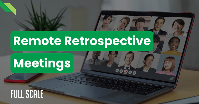Open laptop showing a video call with multiple participants on the screen. Text reads "Remote Retrospective Meetings.