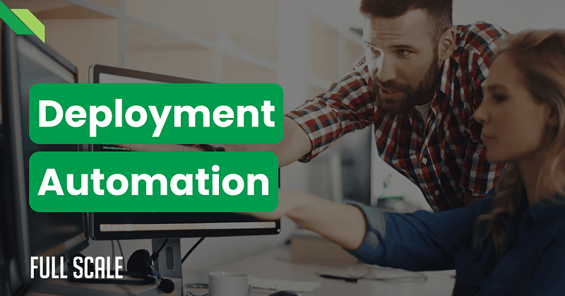 A man and woman collaborate at a computer, the words "Deployment Automation" prominently displayed. They're focused on streamlining deployment automation from commit to production, ensuring smooth transitions in their CI/CD pipeline.