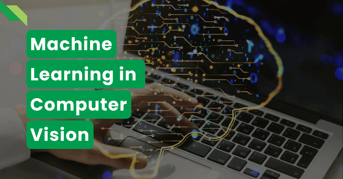 Machine Learning in Computer Vision