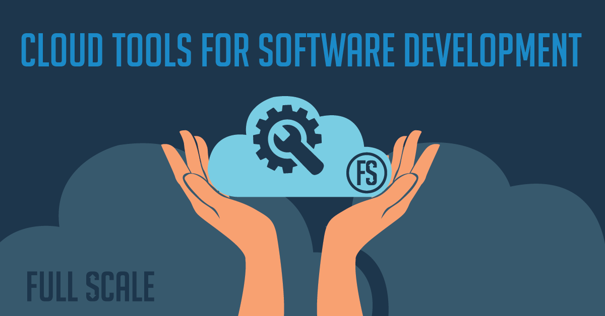 The Best 11 Cloud Tools for Software Development