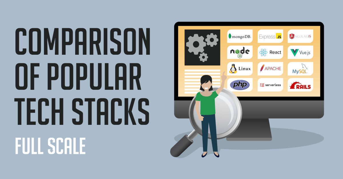 Which Popular Tech Stack Is Right For Your Next Web Development Project Which Popular Tech Stack Is Right For Your Next Web Development Project