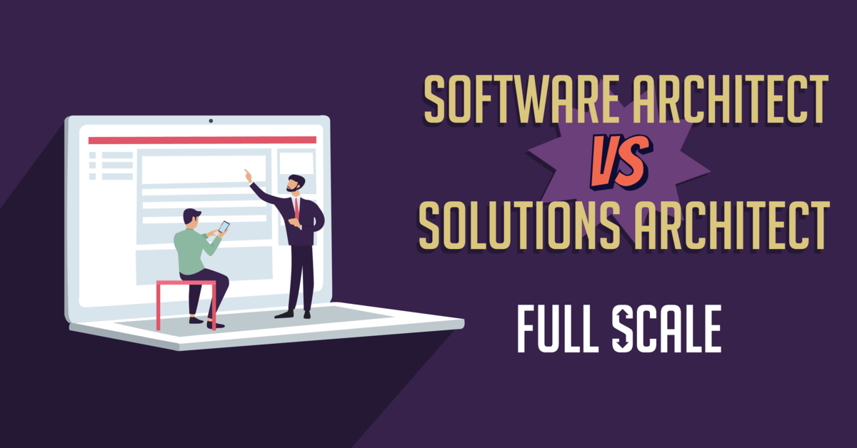 Software Architect vs Solutions Architect