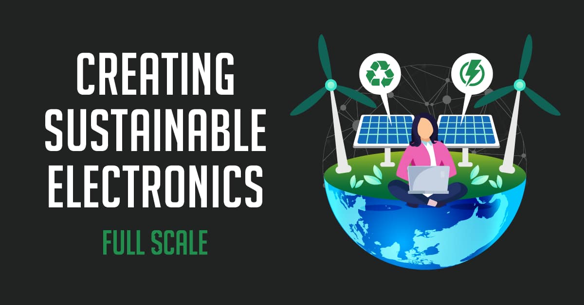 Creating Sustainable Technology