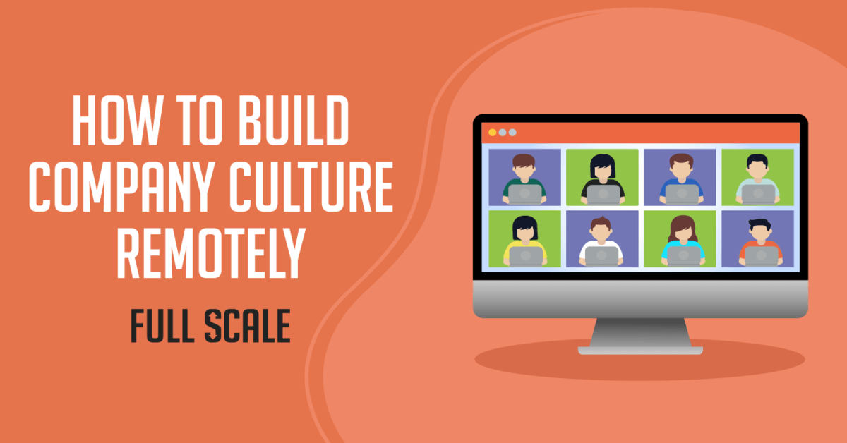 Building A Good Remote Company Culture