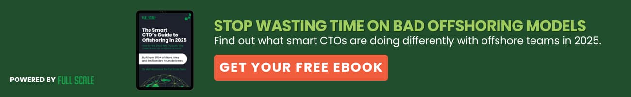 Banner featuring an ebook cover, text promoting effective offshoring strategies for CTOs in 2025, and a “Get Your Free Ebook” button. Powered by Full Scale.