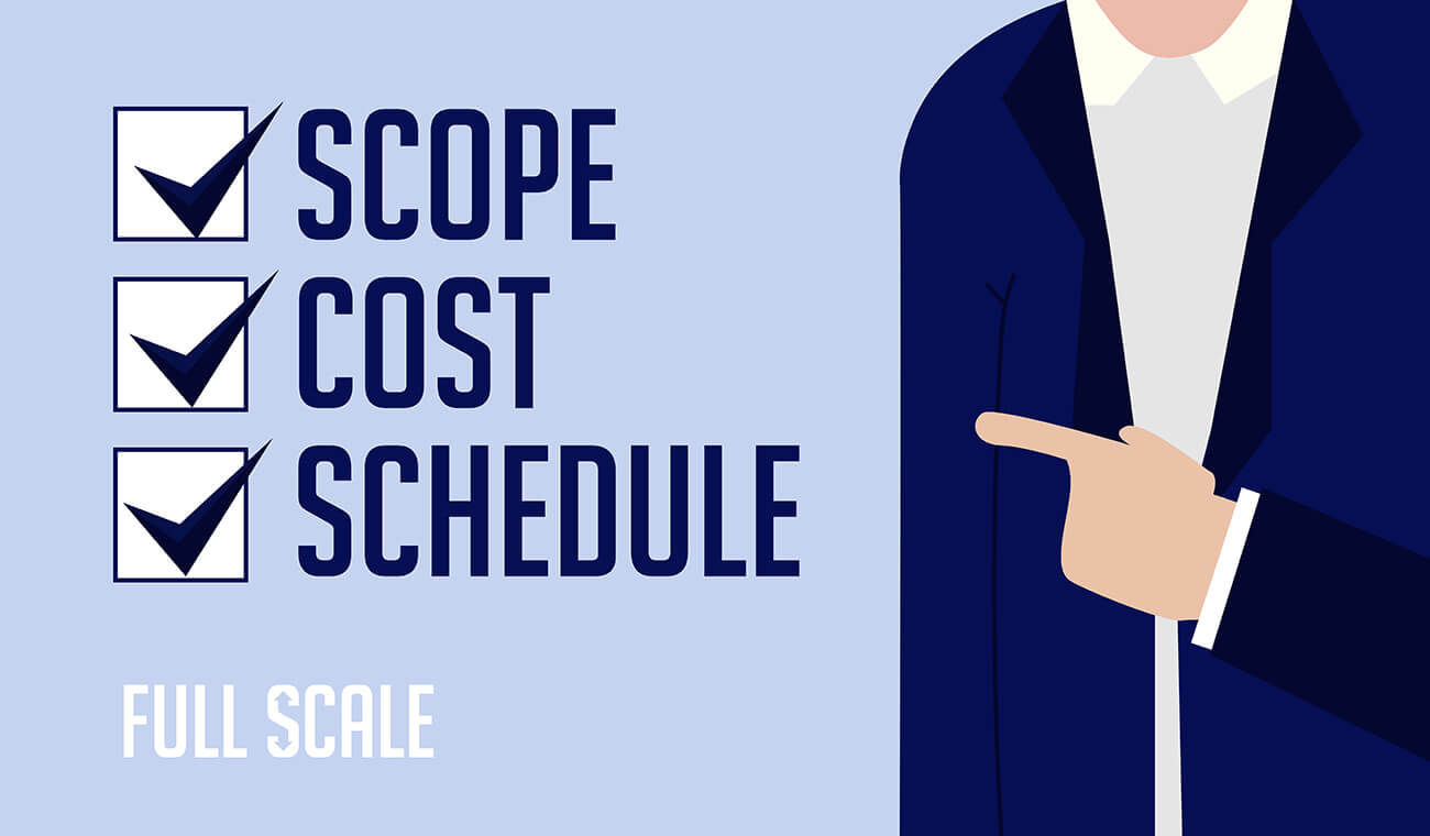 Hire a Project Manager - Scope Cost Schedule