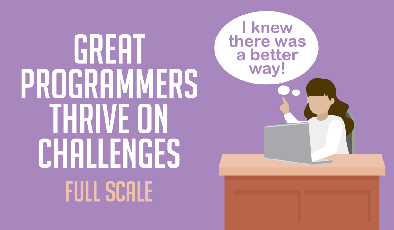 Nothing Fazes Great Programmers