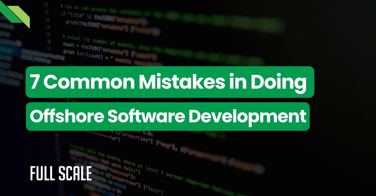 An infographic highlighting 7 common mistakes in offshore software development against a backdrop of code on a screen.