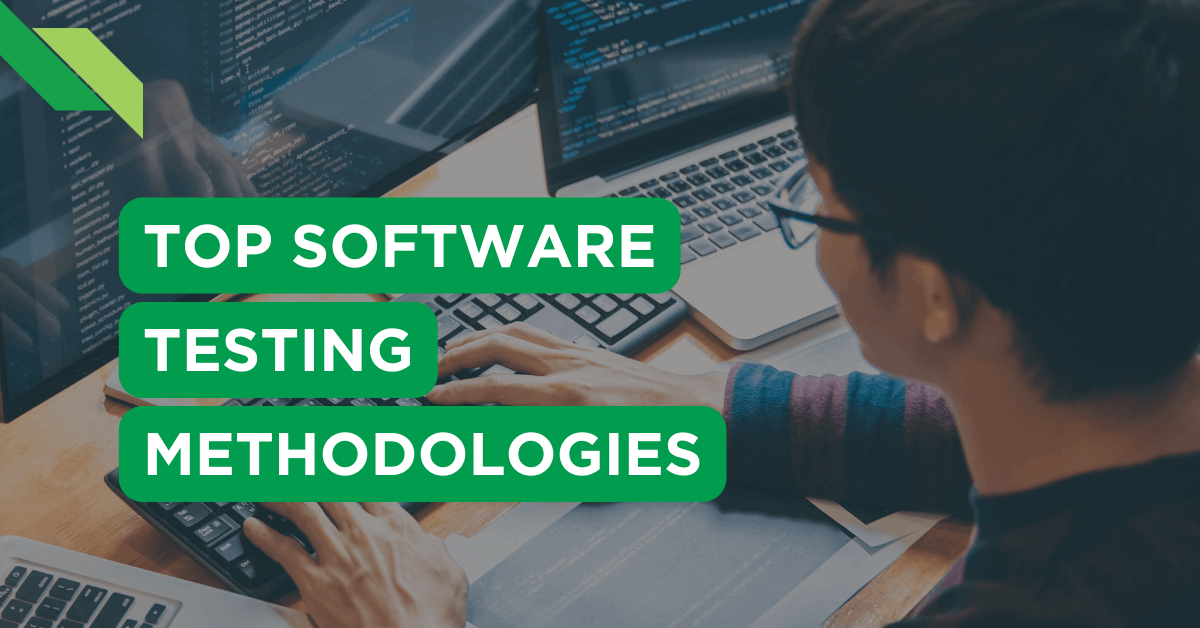 Programmer working on computers with a software testing methodologies header stating 'top software testing methodologies'.