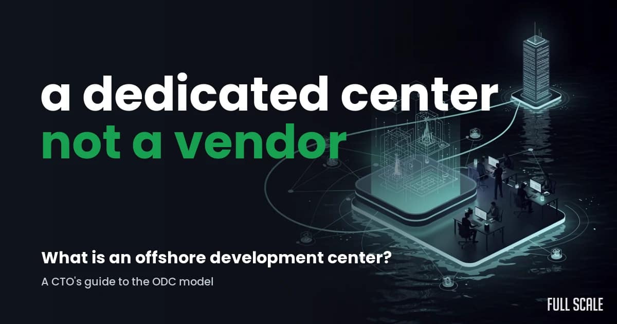 what-is-an-offshore-development-center hero, Full Scale
