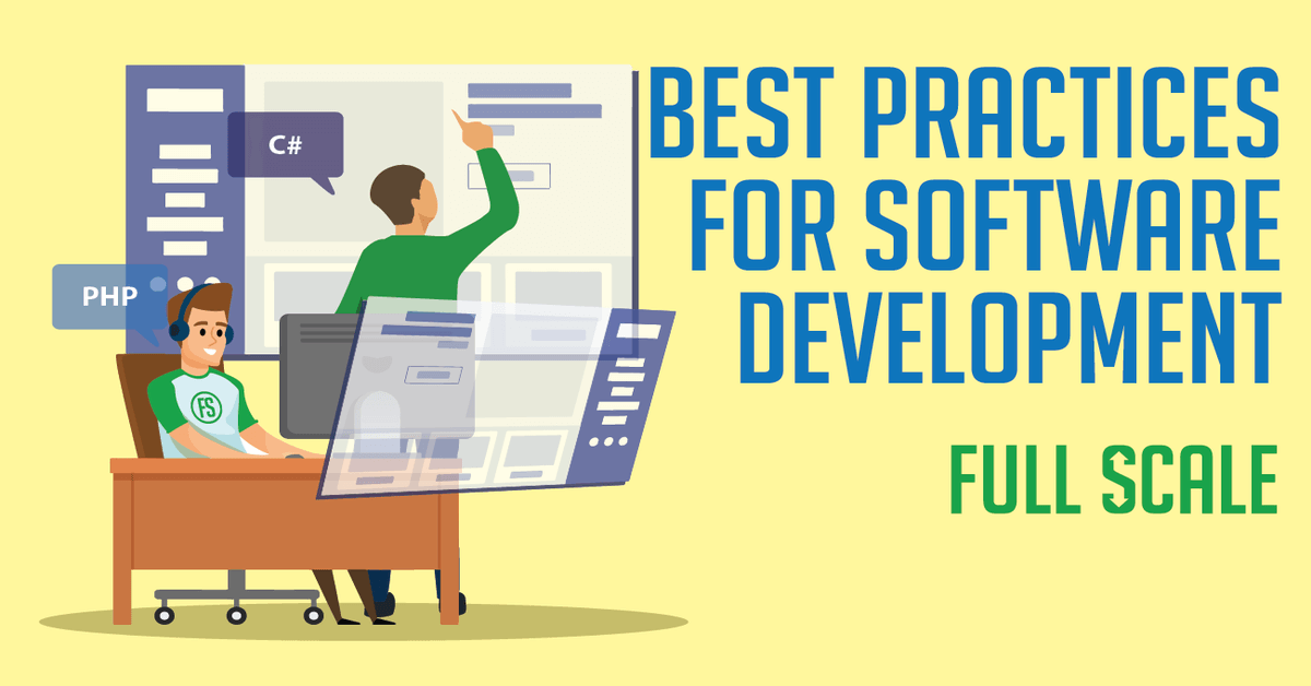 An illustration depicting a software developer at work with text overlay that says "Best practices for software development - Full scale.