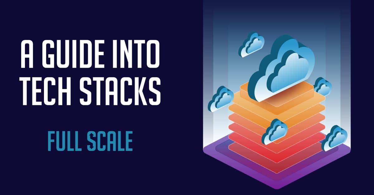 The image displays a graphic with text that reads "a tech stack guide" and features a visual metaphor of stacked layers, each containing a cloud icon, within a glass box, symbolizing the.